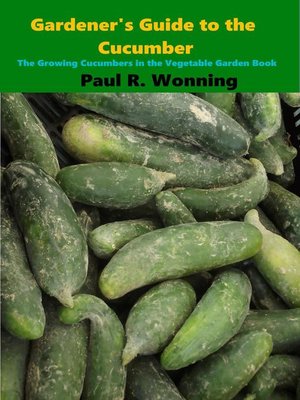 cover image of Gardener's Guide to Growing Cucumbers